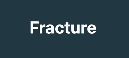 Fracture