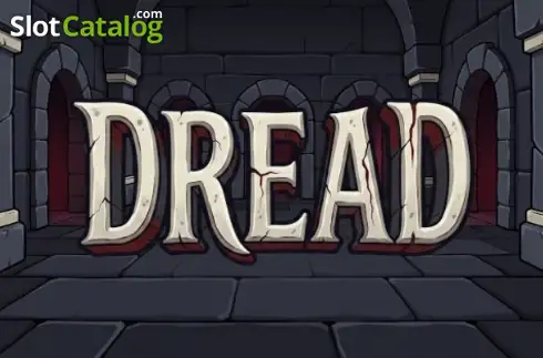 Dread slot