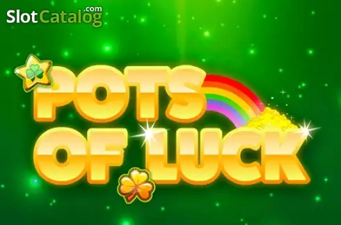 Pots of Luck カジノスロット