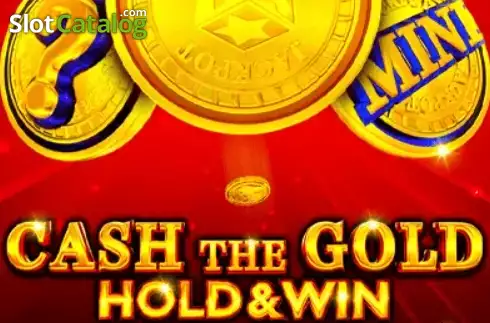Cash The Gold Hold & Win Logo