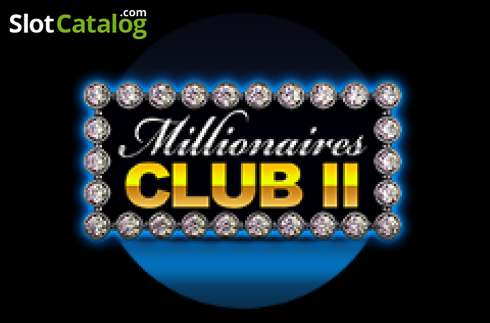 Millionaires Club II Machine à sous
