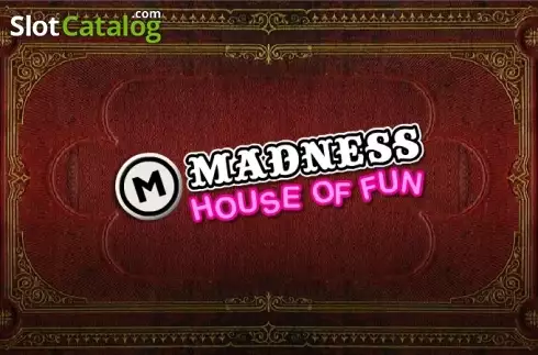Madness House of Fun Machine à sous
