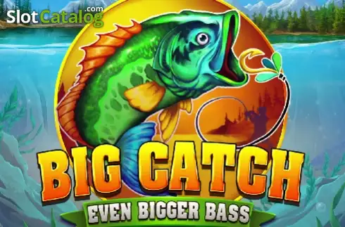 Big Catch Even Bigger Bass slot