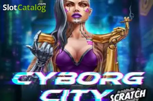 Cyborg City Scratch Machine à sous