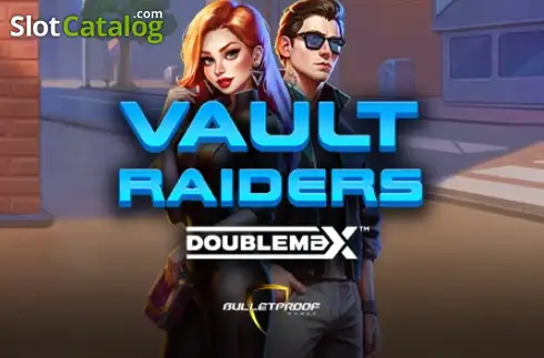 Vault Raiders DoubleMax 2025-10-30