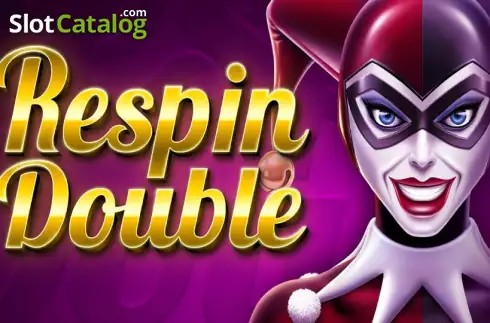 Respin Double slot