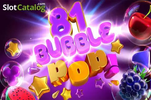 81 Bubble Pop slot