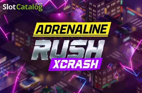 Adrenaline Rush: XCrash. Adrenaline Rush: XCrash slot