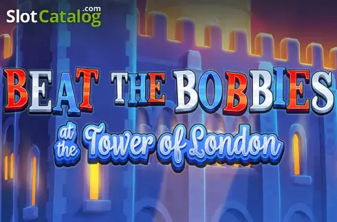 Batti The Bobbies alla Torre di Londra