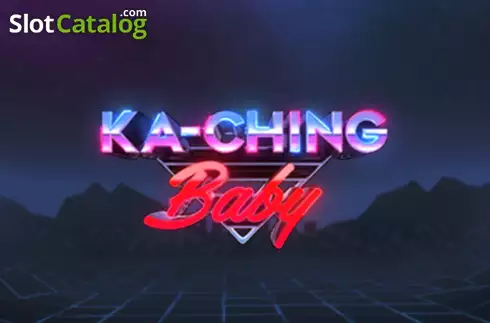 Ka-Ching Baby