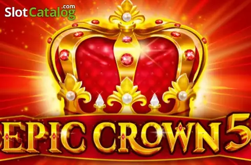 Epic Crown 5 yuvası