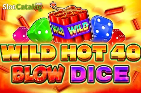Wild Hot 40 Blow Dice カジノスロット