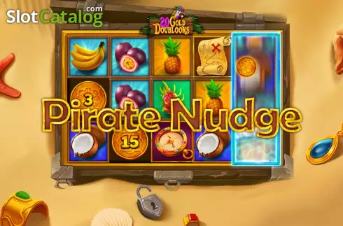 Pirate Nudge Screen. 20 Gold Doubloons slot