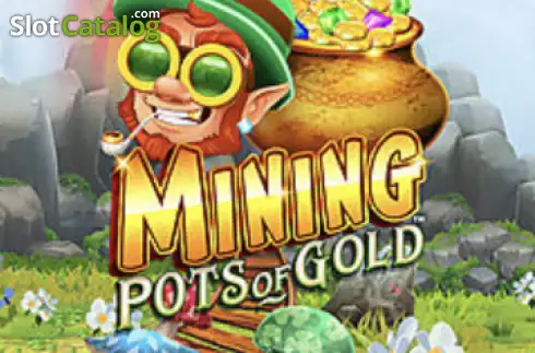 Mining Pots of Gold slot