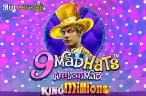 9 Mad Hats King Millions slot