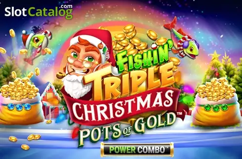 Fishin' Triple Christmas Pots of Gold POWER COMBO