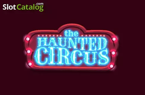 Haunted Circus Tragamonedas 