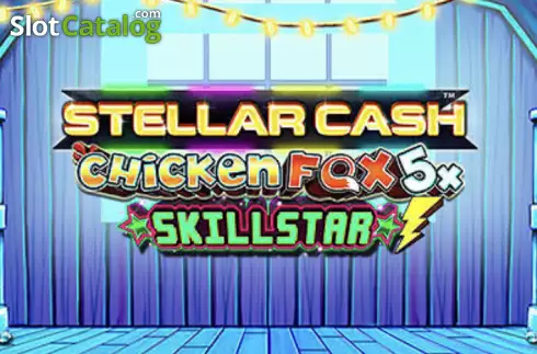 Stellar Cash Chicken Fox 5x Skillstar Machine à sous