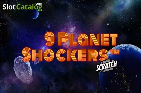 9 Planet Shockers Scratch Machine à sous