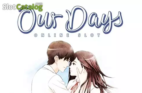 Our Days カジノスロット