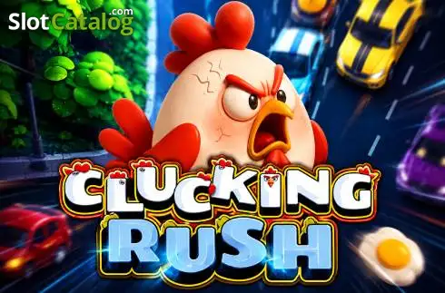 CLUCKING RUSH 2026-08-12