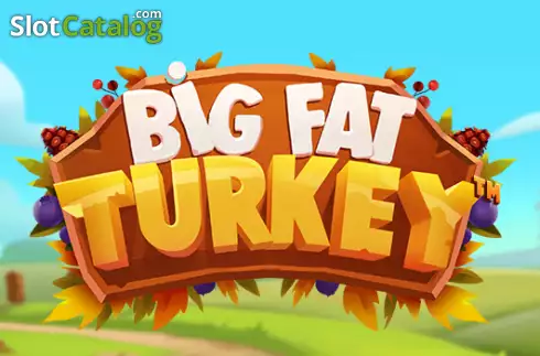 Big Fat Turkey Κουλοχέρης 
