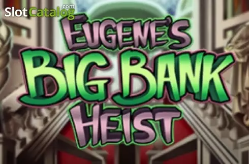 Eugenes Big Bank Heist Logo