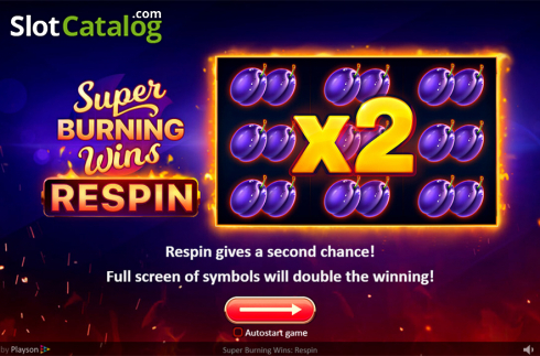 Intro screen 2. Super Burning Wins: Respin slot