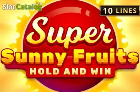 Super Sunny Fruits: Hold and Win Logo