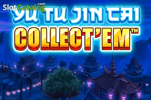 Yu Tu Jin Cai: Collect'Em