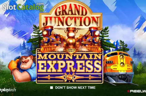 Start Screen. Grand Junction: Mountain Express slot
