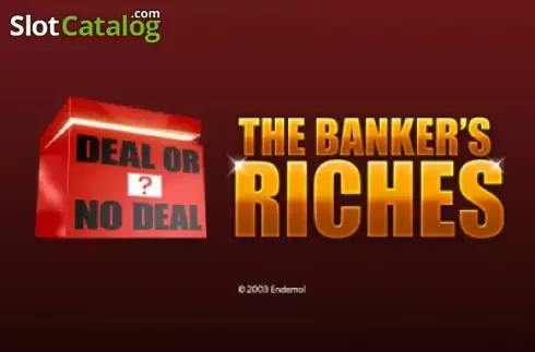 Deal or no Deal: The Banker's Riches Machine à sous