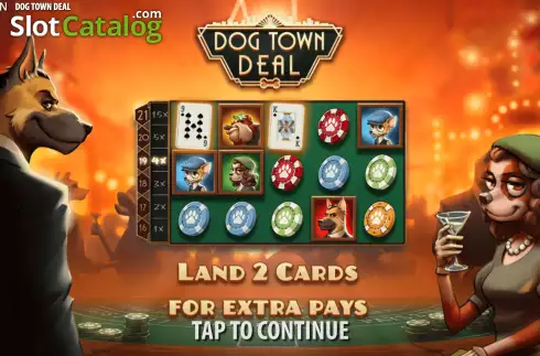 画面2. Dog Town Deal カジノスロット