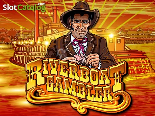 riverboat gambler saying meaning