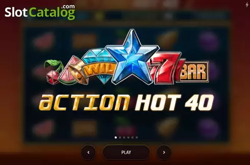 Start Screen. Action Hot 40 slot