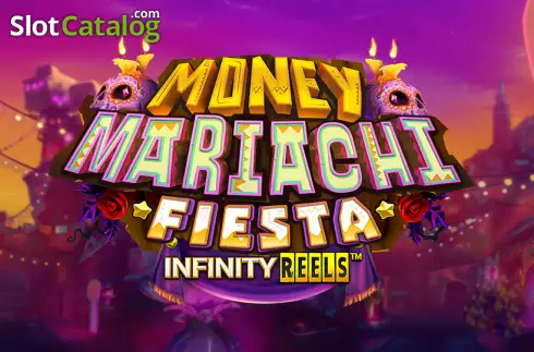 Money Mariachi Fiesta Infinity Reels Logo