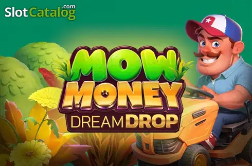 Mow Money Dream Drop 2025-10-16