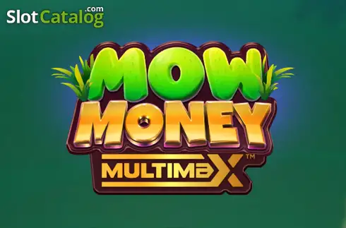 Mow Money MultiMax 2025-10-16