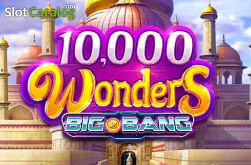 10,000 Wonders Big Bang 2025-12-07