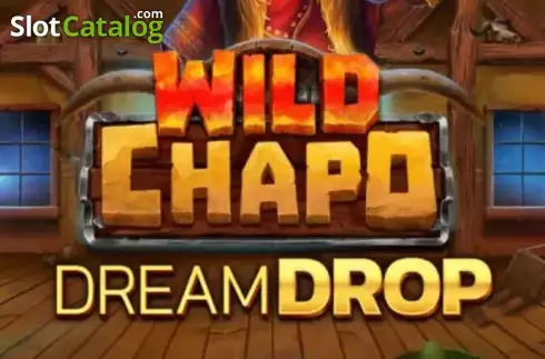Wild Chapo Dream Drop yuvası