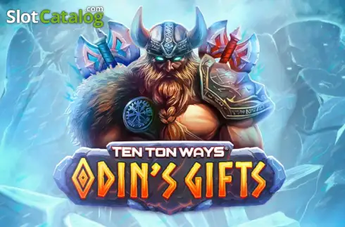 Ten Ton Ways Odin's Gifts 2025-12-09
