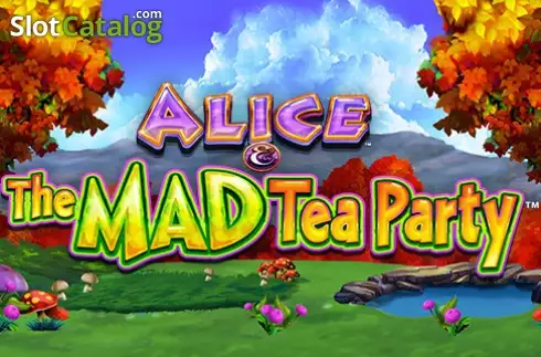 Alice & The Mad Tea Party Machine à sous