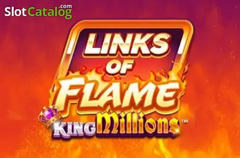 Links of Flame King Millions slot