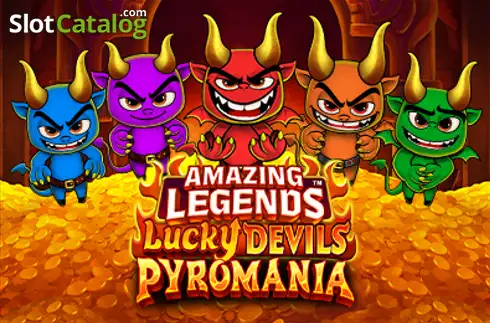 Amazing Legends Lucky Devils Pyromania 2025-11-04