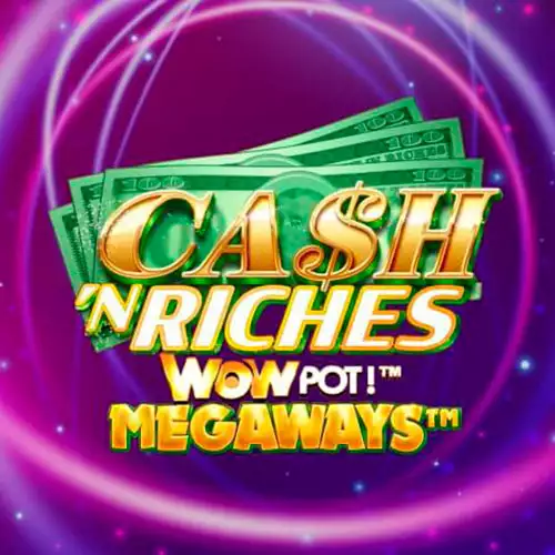 Cash 'N Riches WowPot Megaways Logo