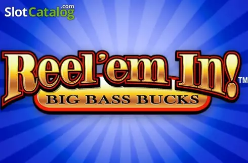 Reel 'em In! Big Bass Bucks Logo