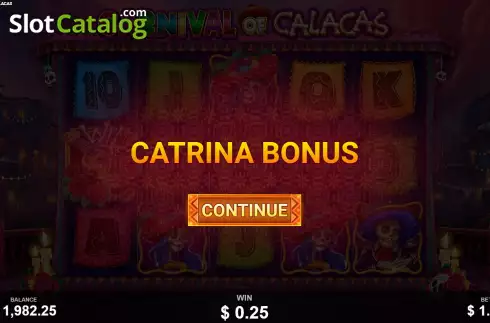 Catrina Bonus Game Win Screen 2. Carnival of Calacas slot
