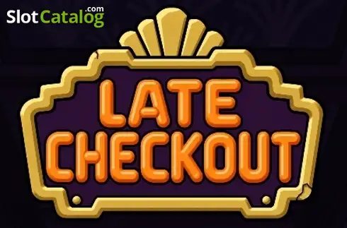 Late Checkout yuvası