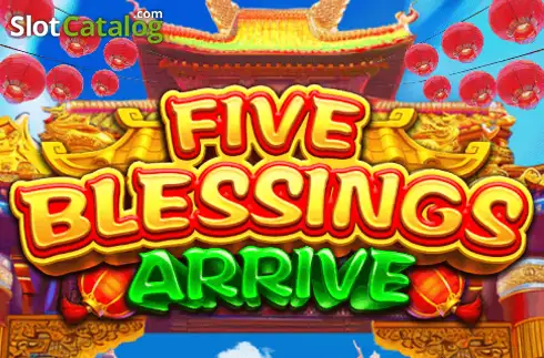 Five Blessings Arrive