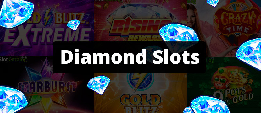 What Are Diamond Slots